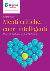 Menti critiche, cuori intelligenti. Educare alla cittadinanza con 40 card dell empatia