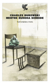 Mentre Buddha sorride. Testo inglese a fronte