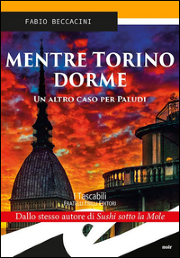 Mentre Torino dorme - Fabio Beccacini