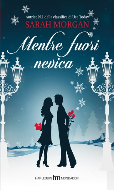 Mentre fuori nevica - Sarah Morgan