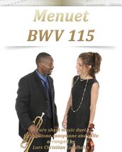Menuet BWV 115 Pure sheet music duet for baritone saxophone and cello arranged by Lars Christian Lundholm