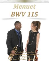 Menuet BWV 115 Pure sheet music duet for C instrument and trombone arranged by Lars Christian Lundholm