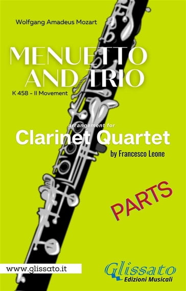 Menuetto and Trio (K.458) Clarinet Quartet (parts) - Wolfgang Amadeus Mozart