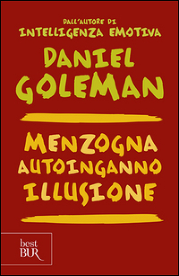 Menzogna, autoinganno, illusione - Daniel Goleman