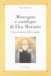 Menzogna e sortilegio di Elsa Morante. Una scrittura delle origini