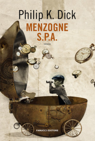 Menzogne S.p.a. - Philip K. Dick