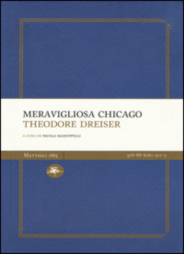 Meravigliosa Chicago - Theodore Dreiser