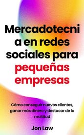 Mercadotecnia en redes sociales para pequeñas empresas