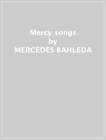 Mercy songs - MERCEDES BAHLEDA