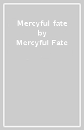 Mercyful fate