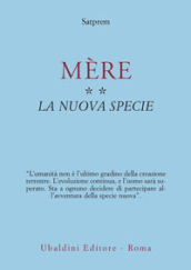 Mère. 2: La nuova specie