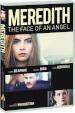 Meredith - The face of an angel (DVD)