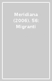 Meridiana (2006). 56: Migranti