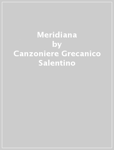 Meridiana - Canzoniere Grecanico Salentino