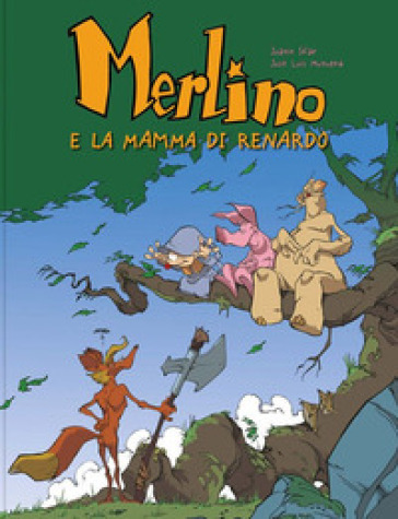 Merlino e la mamma di Renardo - Joann Sfar - José-Luis Munuera