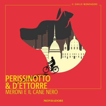 Meroni e il cane nero - Alessandro Perissinotto - Piero D