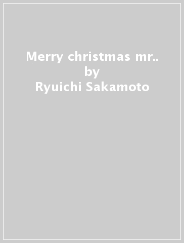 Merry christmas mr.. - Ryuichi Sakamoto