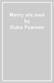 Merry ole soul