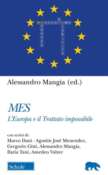 Mes: L'Europa e il Trattato impossibile - Alessandro Mangia (ed.)