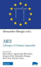 Mes: L Europa e il Trattato impossibile