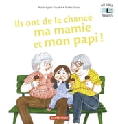 Mes Livres Surprises - Ils ont de la chance ma mamie et mon papi