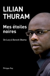 Mes étoiles noires - De Lucy à Barack OBAMA