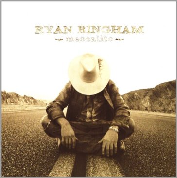 Mescalito - Ryan Bingham