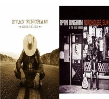 Mescalito/roadhouse sun - Ryan Bingham