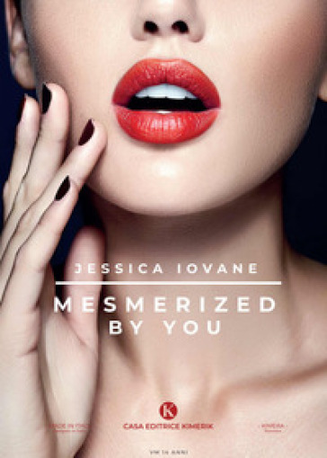 Mesmerized by you - Jessica Iovane