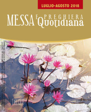 Messa e preghiera quotidiana (2018). 7: Luglio-Agosto