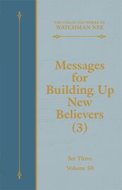 Messages for Building Up New Believers (3)