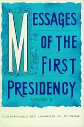 Messages of the First Presidency, vol. 2
