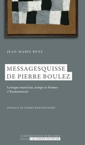 Messagesquisses de Pierre Boulez