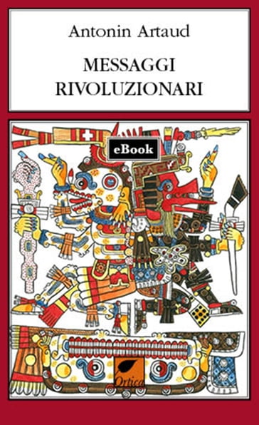 Messaggi rivoluzionari - Antonin Artaud