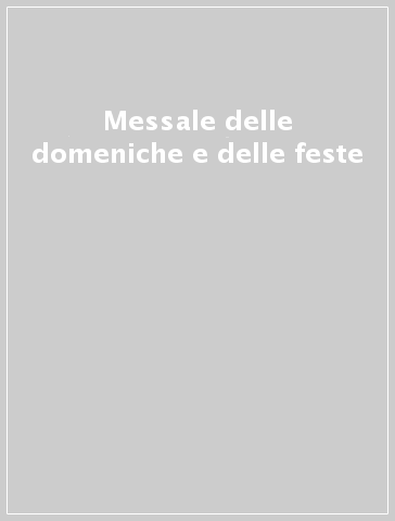 Messale delle domeniche e delle feste