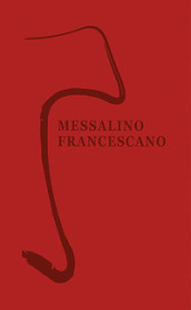 Messalino francescano. Nuova ediz.