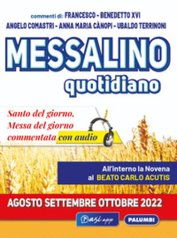 Messalino quotidiano (agosto-settembre-ottobre 2022) - Angelo Comastri - Benedetto XVI (Papa Joseph Ratzinger) - Anna Maria Cànopi