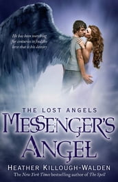 Messenger s Angel: Lost Angels Book 2