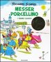 Messer Porcellino. I grandi classici. Ediz. illustrata