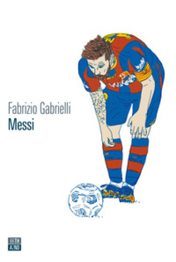 Messi - Fabrizio Gabrielli