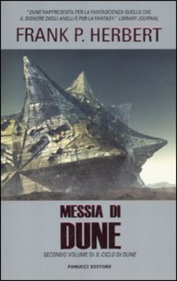 Messia di Dune. Il ciclo di Dune. 2. - Frank Herbert