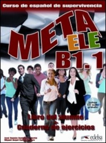 Meta ele. B1. Libro del alumno-Cuaderno de ejercicios. Per le Scuole superiori. Con CD Audio. Con espansione online - AA.VV. Artisti Vari