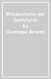 Metabolismo dei fosfolipidi