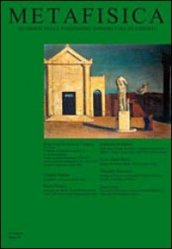 Metafisica. Quaderni della fondazione Giorgio e Isa de Chirico