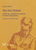 Metafisica e storia della metafisica. 37: Tra due mondi. Studio sul concetto di libertà in Franz Rosenzweig