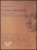 Metafisica e storia della metafisica. 36: Il nome impossibile. Saggi di metafisica e di filosofia della religione