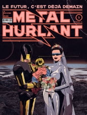 Métal Hurlant - Métal Hurlant - Le Futur c est déjà demain