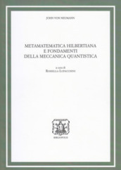 Metamatematica hilbertiana e fondamenti della meccanica quantistica