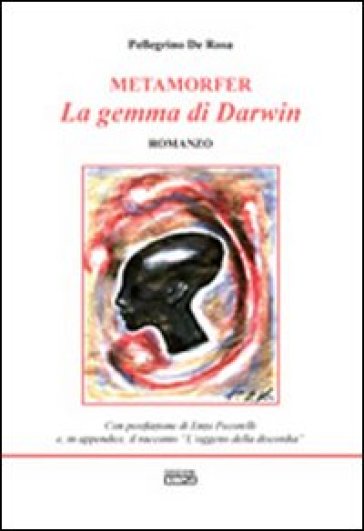 Metamorfer. La gemma di Darwin - Pellegrino De Rosa