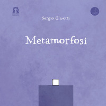 Metamorfosi. Ediz. integrale - Sergio Olivotti